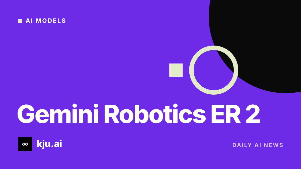 Google Cloud details Gemini Robotics ER 2
